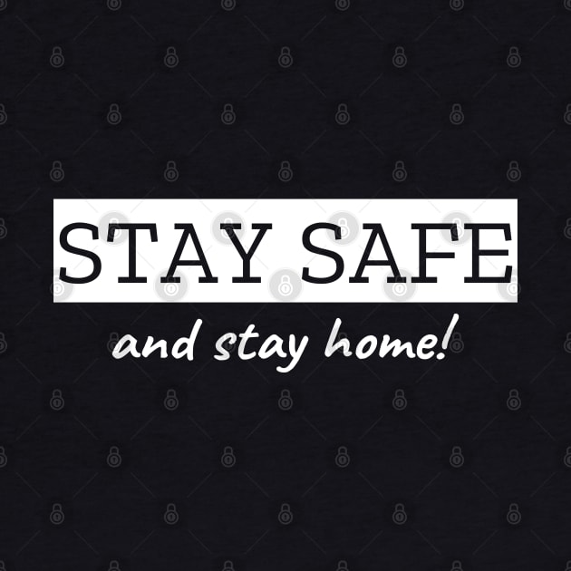 Stay Safe And Stay Home by LunaMay